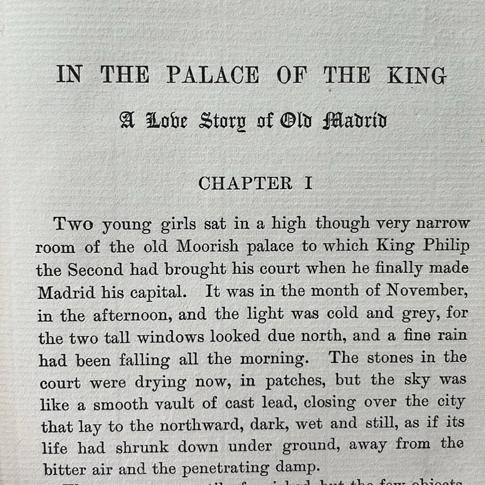In the Palace of the King, A Love Story of Old Madrid by F. Marion Crawford 1900